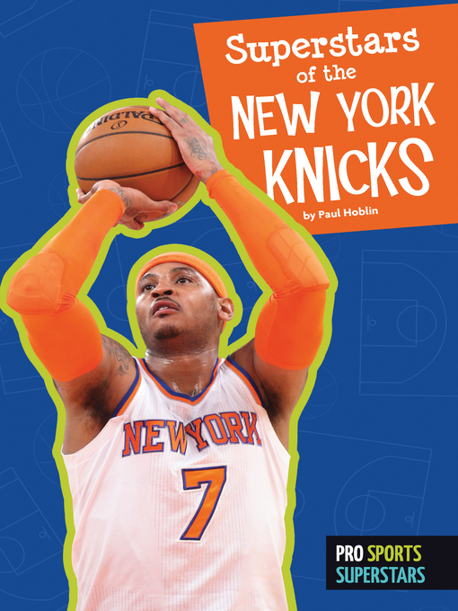 Title details for Superstars of the New York Knicks by Paul Hoblin - Available